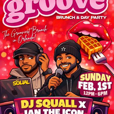 GROOVE BRUNCH / DAY PARTY - DJ SQUALL X IAN THE ICON LIVE AUDIO SET ( DIRTY ) GROOVE BRUNCH / DAY PARTY - DJ SQUALL X IAN THE ICON LIVE AUDIO SET ( DIRTY )