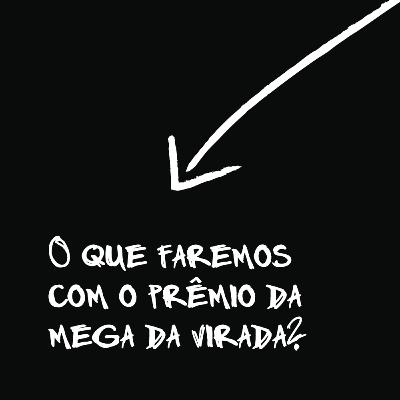 O que faremos com o prêmio da mega da virada - CCNA #2
