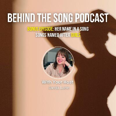 Her Name In A Song: Songs Named After Girls