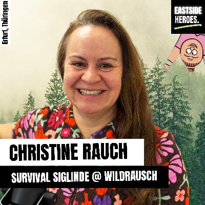 Christine Rauch (Wildrausch): Kräuter, Dialekt & Millionen-Klicks (#72)