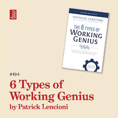 The 6 Types of Working Genius by Patrick Lencioni: how to find out if you're a genius or frustrated The 6 Types of Working Genius by Patrick Lencioni: how to find out if you're a genius or frustrated