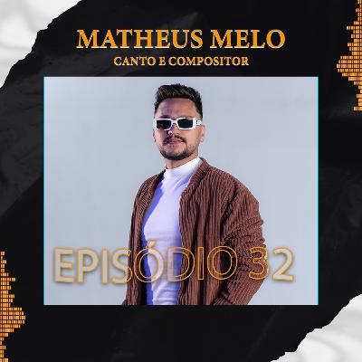 CANTOR MATHEUS MELO - Podlife #32 CANTOR MATHEUS MELO - Podlife #32