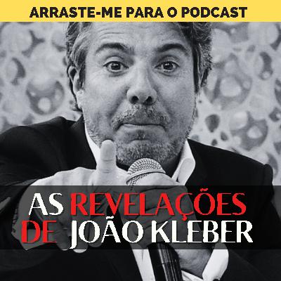 As Revelações de João Kléber - LO#021
