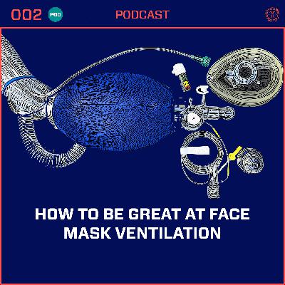 Be Great at Face Mask Ventilation