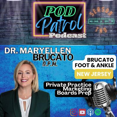 S2.E19 - Dr. Maryellen Brucato, DPM - BoardsBlast.com, ACFAS