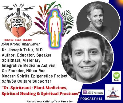 TFZR012- Dr. Joe Tafur- "Dr. Spiritnaut: Spiritual Healing & Spiritual Practices"