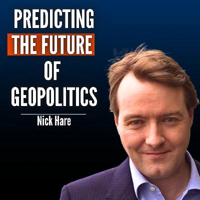#81 Nick Hare: World's Top Forecaster Predicts How Will the Ukraine War End and If China Will Invade Taiwan