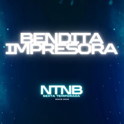 Bendita impresora - T6E2 - No Tenemos Nombres Bíblicos
