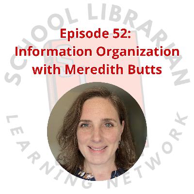 052. Information Organization with Meredith Butts