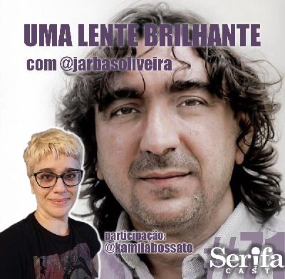 Uma lente brilhante, com o fotojornalista Jarbas Oliveira Uma lente brilhante, com o fotojornalista Jarbas Oliveira