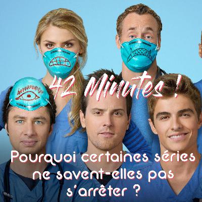 S06E20 - Pourquoi certaines séries ne savent-elles pas s'arrêter ?