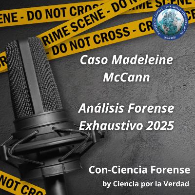 Caso Madeleine McCann - Análisis Forense Exhaustivo 2025 Caso Madeleine McCann - Análisis Forense Exhaustivo 2025