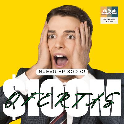 Ofertas de 100 millones - Ep. 13 Ofertas de 100 millones - Ep. 13