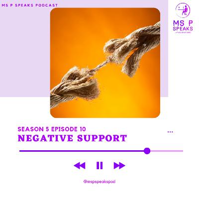 Season 5; Episode 10 - Negative support