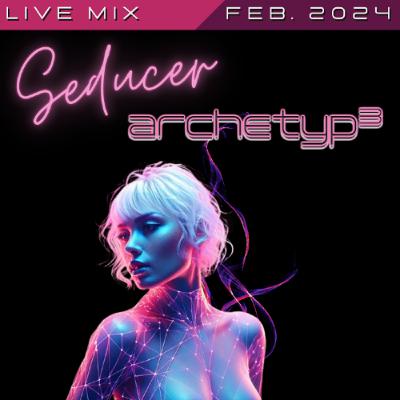 Seducer - Live Mix Feb 2025