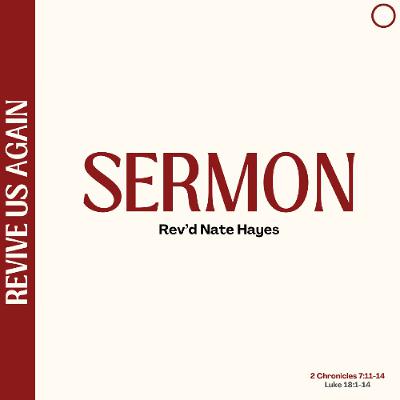 Sermon 19th October, 2025 - Luke 18:1-14