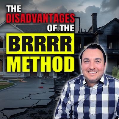 SS241: The Disadvantages of the BRRRR Method