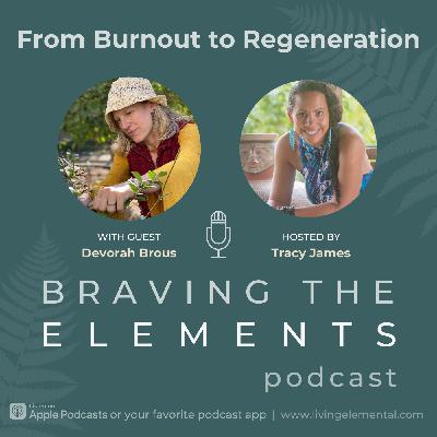 S3E4: Devorah Brous - From Burnout to Regeneration