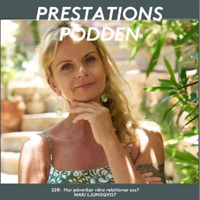Hur påverkar våra relationer oss? - Mari Ljungqvist Hur påverkar våra relationer oss? - Mari Ljungqvist
