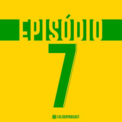 Falso9 Podcast - #07