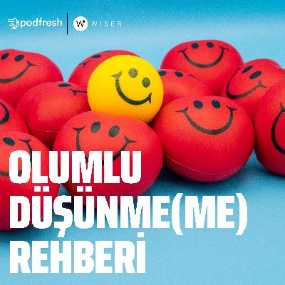 #9 Olumlu Düşünme(me) Rehberi - Yakın İlişkiler