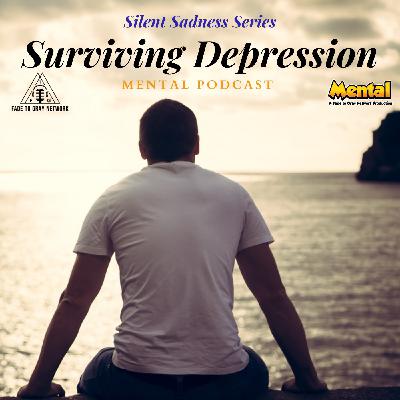 Mental: Surviving Depression (Silent Sadness Series)