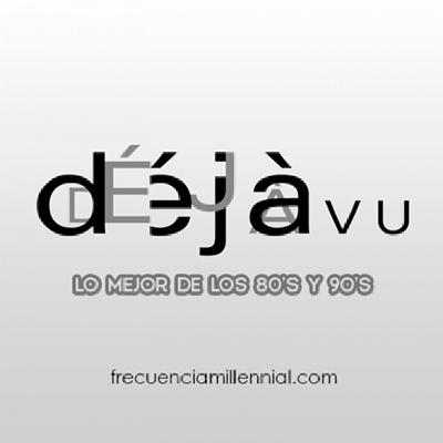 Déjà Vu 16 de febrero de 2022