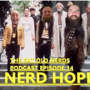 THE FAT OLD NERDS PODCAST