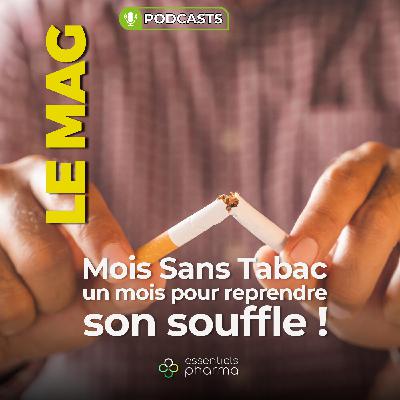 Mois Sans Tabac : Un mois pour reprendre son souffle !