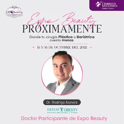 Cirugía Bariátrica - Entrevista con el Dr. Rodrigo Aceves