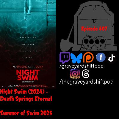 Night Swim (2024) - Death Springs Eternal - Summer of Swim 2025