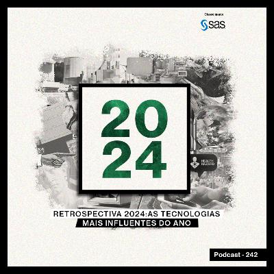 Retrospectiva 2024: as tecnologias mais influentes do ano