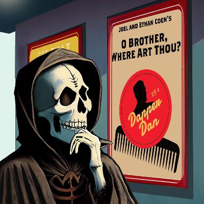 O Brother, Where Art Thou? | Movies to Watch Before You Die | Ep. 105 O Brother, Where Art Thou? | Movies to Watch Before You Die | Ep. 105