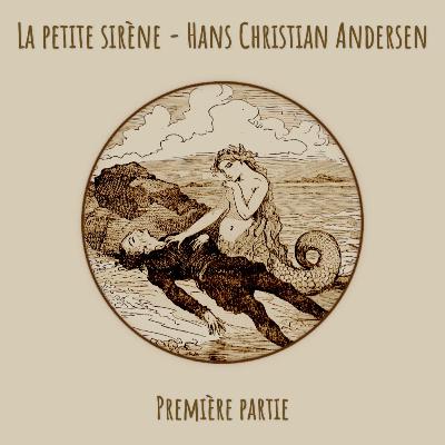 La petite sirène - Première partie La petite sirène - Première partie