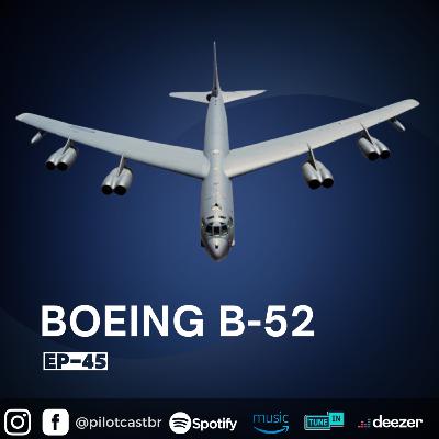 PilotCast I EP 45 l BOEING B-52