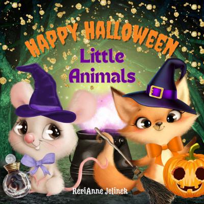 Happy Halloween Little Animals - by KeriAnne Jelinek