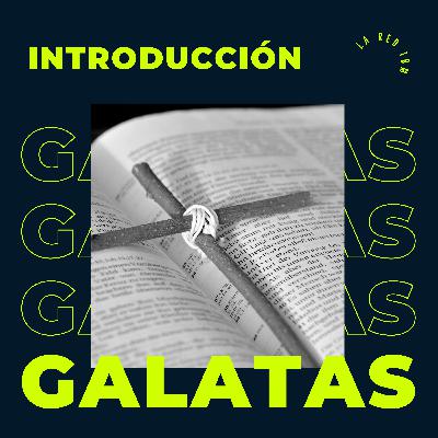 Introducción | Galatas | Episodio 8 | La RED IBM