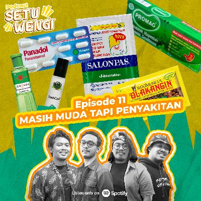 Eps 11 - Masih muda tapi penyakitan