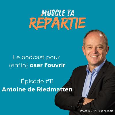 #11 - Antoine de Riedmatten - Poser le cadre en tant que Dirigeant