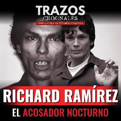 Richard Ramírez, el acosador nocturno