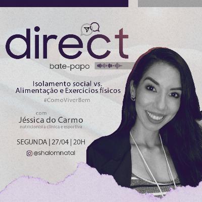 Direct | Isolamento social vs. Alimentação e Exercícios físicos Direct | Isolamento social vs. Alimentação e Exercícios físicos