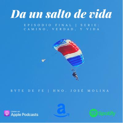 Ep. 9 Serie: Camino, Verdad y Vida