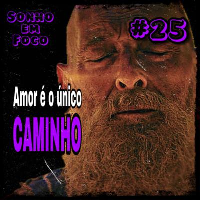 #25 - “QUAL CAMINHO VOCÊ DEVE SEGUIR ?” - Apóstolo Paulo