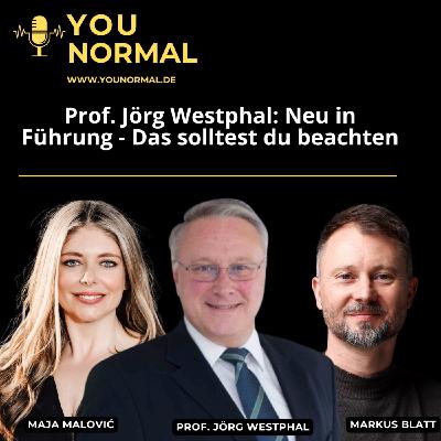Prof. Jörg Westphal: Neu in Führung? Das solltest Du beachten!