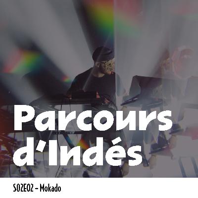 Les dessous d’un début de carrière et de la sortie d’un album avec Mokado, producteur de musique électronique
