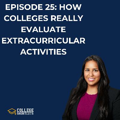 EPISODE 25: HOW COLLEGES REALLY EVALUATE EXTRACURRICULAR ACTIVITIES