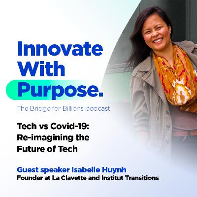 Tech vs Covid-19: Re-imagining the Future of Tech Tech vs Covid-19: Re-imagining the Future of Tech