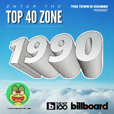 #23 - ENTER THE TOP-40 ZONE: 1990