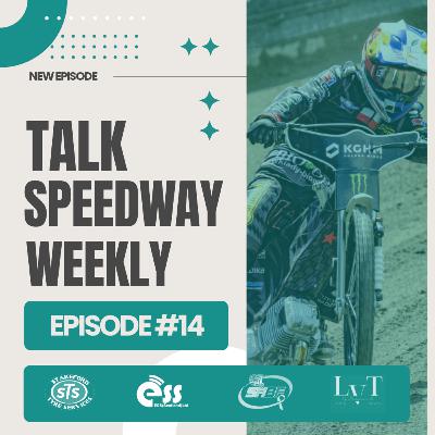 Talk Speedway Weekly - Episode Fourteen