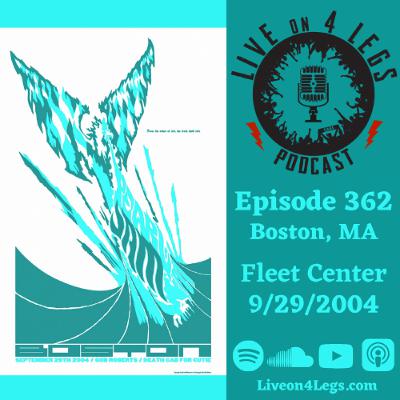 Episode 362: Boston, MA - 9/29/2004